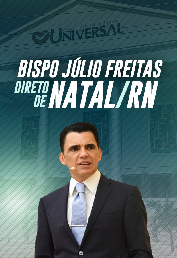 Bispo Júlio Freitas direto de Natal/RN